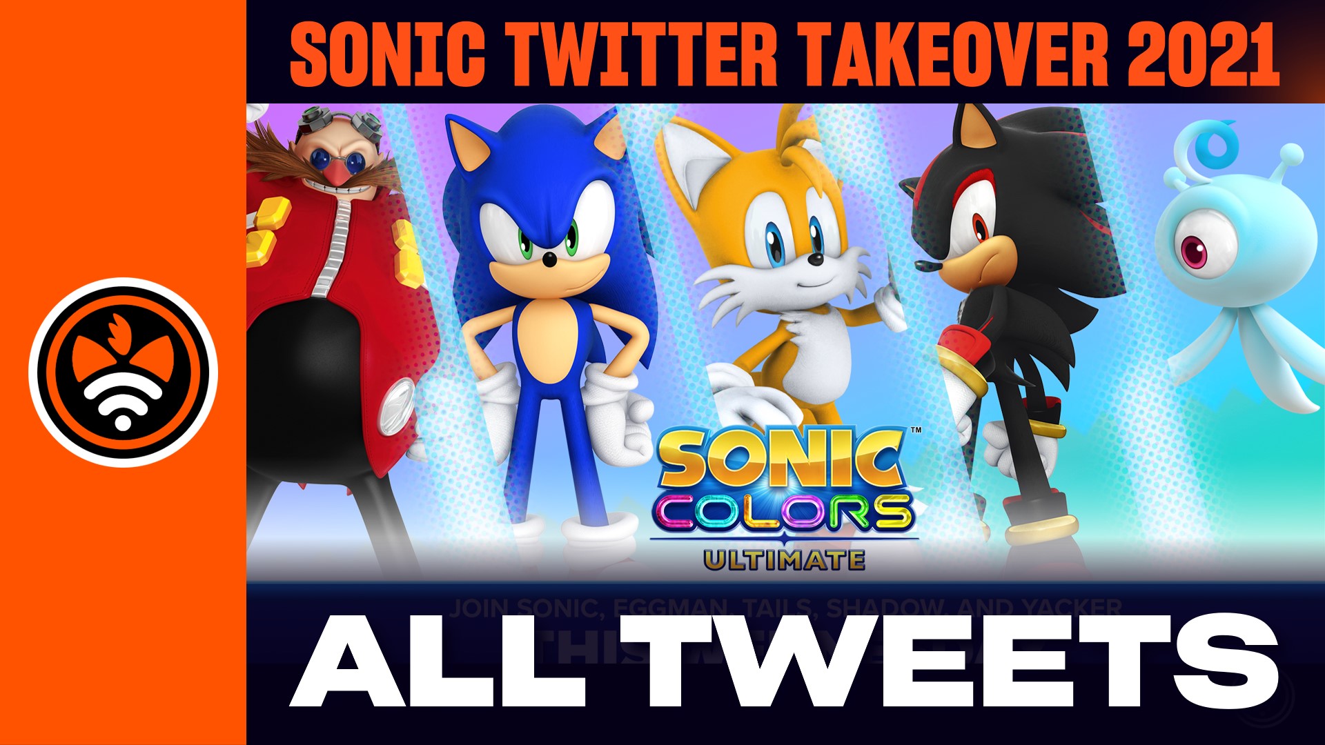 Sonic Colours Ultimate Twitter Takeover Full Compilation with Tweets